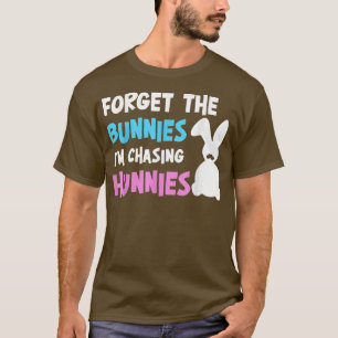Boys Easter Forget the Bunnies I'm Chasing Hunnie T-Shirt