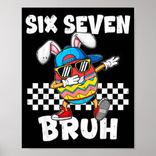 Boys Easter Funny Dabbing Bunny Bruh Six Seven 67 Poster