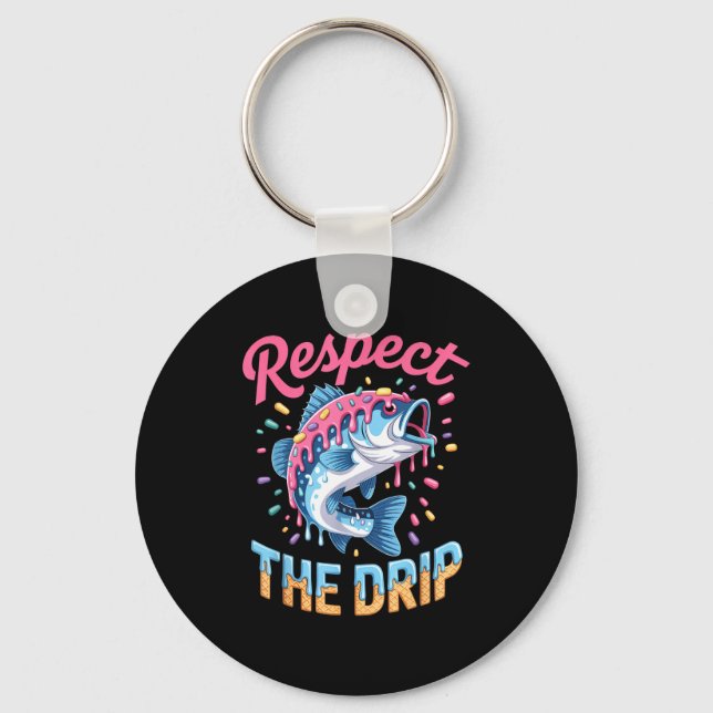 Boys Fishing Shirt Respect The Drip Drippy Birthda Key Ring (Front)