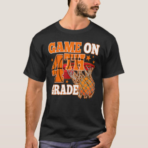 Boys Game On 4th Grade Basketball Back To School T T-Shirt
