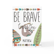 Boys GET WELL SOON card- Tribal Sloth BE BRAVE
