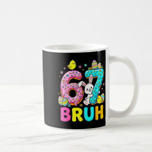 Boys girls easter eggs cute bunny bruh six seven 6 coffee mug