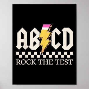 Boys Girls Kids Teachers Rock Rock The Test Abcd T Poster
