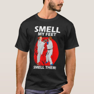 Boys Girls  Smell My Feet Smell Them Karate Martia T-Shirt