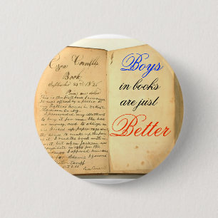 Boys in books are just Better 6 Cm Round Badge