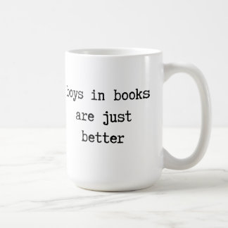 Boys in Books are Just Better Mug