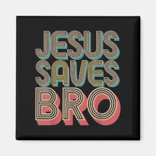 Boys Jesus Saves Bro Christian Is King Good God So Magnet