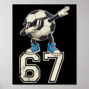 Boys Kids 67 Six Seven Sungles Dabbing Soccer Ball Poster