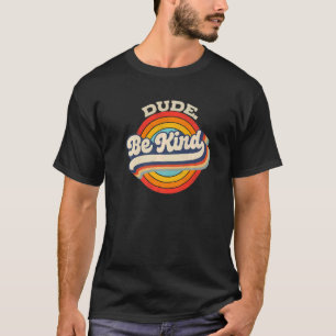 Boys Kids retro Unity day  no bullies Dude be kind T-Shirt