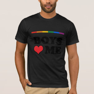 BOYS LOVE ME T-Shirt