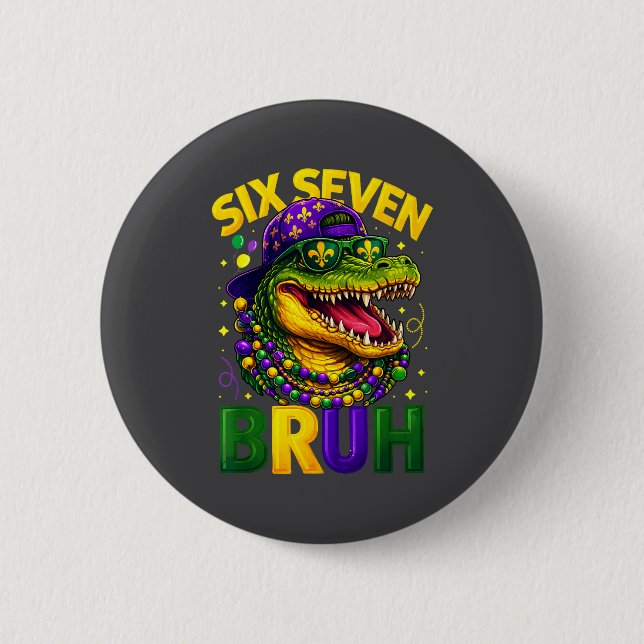 Boys Mardi Gras Six Seven Bruh Mardigator Alligato 6 Cm Round Badge (Front)