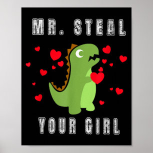 Boys Mr. Steal Your Girl - Cute Valentines Day Din Poster