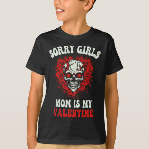 Boys Red Ghost Skull Heart Sorry Girls Mom Is My V T-Shirt