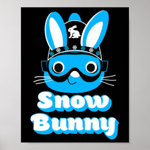 Boys Snow Bunny Skiing Snowboarding Beginner Men S Poster