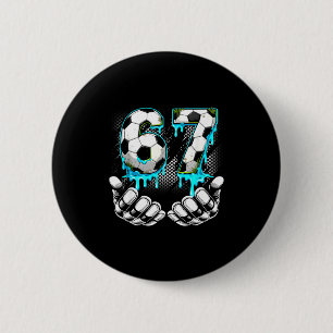 Boys Soccer 67 6 7 Six Seven Meme Funny Gen Alpha Cm Round Badge