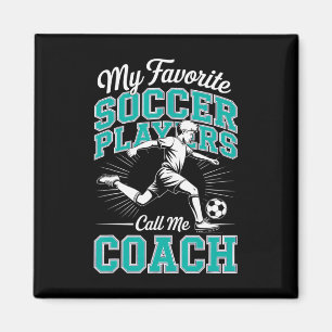 Boys Soccer Coach My Favourite Soccer Players Aqua Magnet