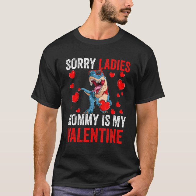 Boys Sorry Ladies Mummy Is Valentine Day Kids Dino T-Shirt (Front)