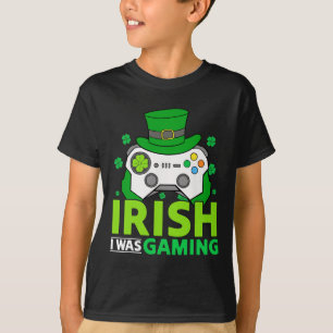 Boys St Patricks Day Video Game Irish I Was Gaming T-Shirt