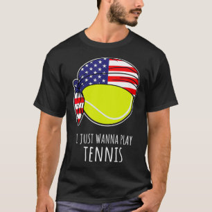 Boys Tennis s for Men Player  I Just Wanna Play Te T-Shirt