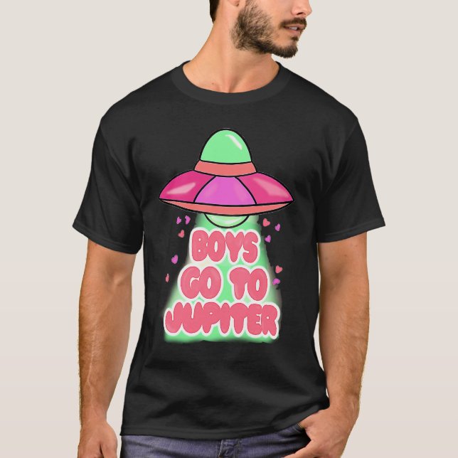 Boys To Jupiter Funny Alien Space Happy Valentines T-Shirt (Front)