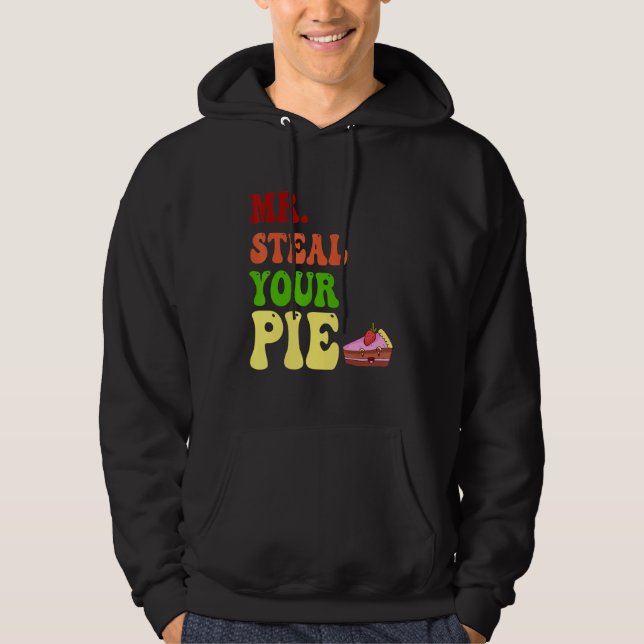 Boys Toddlers Kids  Mr Steal Your Pie Thanksgiving Hoodie (Front)