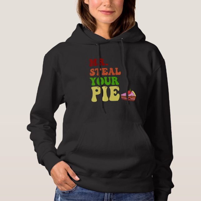 Boys Toddlers Kids  Mr Steal Your Pie Thanksgiving Hoodie (Front)
