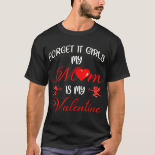 Boys Valentines Day Mom Is My Valentine Men Kids F T-Shirt