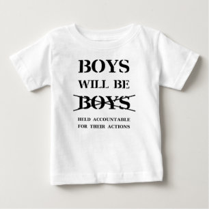 Boys will Be Boys (curse free) Baby T-Shirt