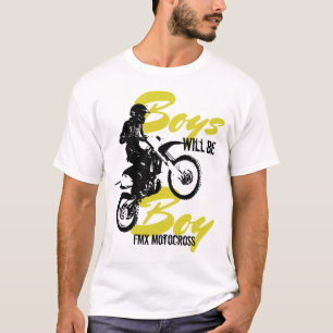 Boys will be boys FMX Motocross T-Shirt