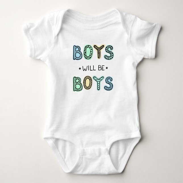 Boys will be boys typography Baby Bodysuit (Front)