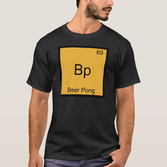 Bp - Beer Pong Funny Chemistry Element Symbol Tee (Front)