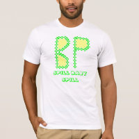 BP=BOLDLY POLLUTING AMERICAN WATERWAYS