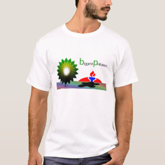 BP Oil Spill "Biggest Polluters" T-Shirt