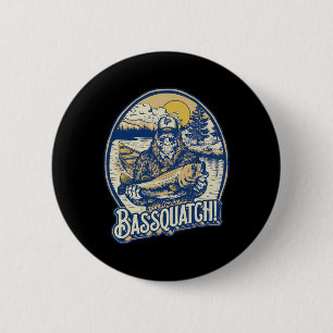 Bquatch! B Fisherman Sasquatch Funny Bigfoot Fishi 6 Cm Round Badge