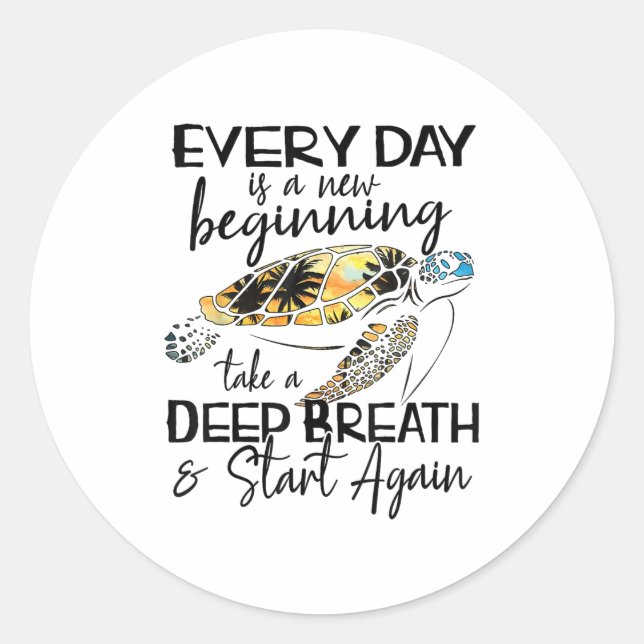 Bqwq Turtle Every Day Is A New Beginning Motivatio Classic Round Sticker (Front)