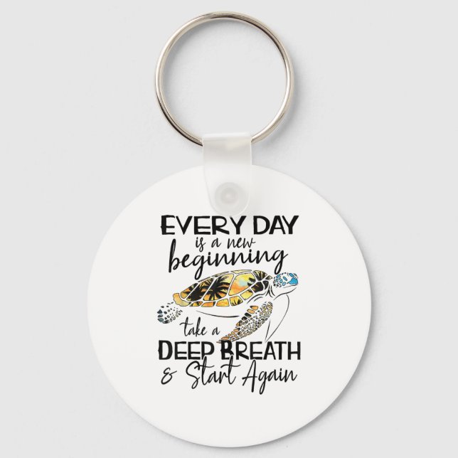 Bqwq Turtle Every Day Is A New Beginning Motivatio Key Ring (Front)
