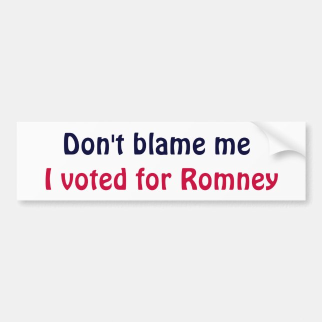 BR- Don't Blame me Bumper Sticker (Front)