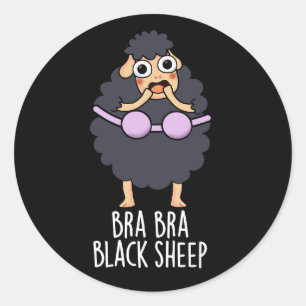 Bra-bra Black Sheep Funny Animal Pun Dark BG Classic Round Sticker