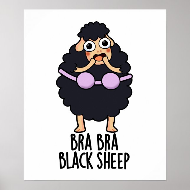 Bra-bra Black Sheep Funny Animal Pun  Poster (Front)