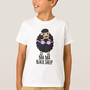 Bra-bra Black Sheep Funny Animal Pun  T-Shirt