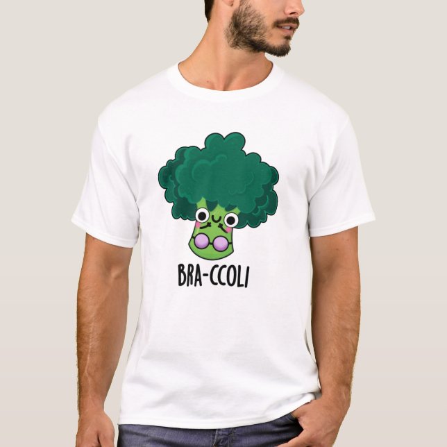 Bra-ccoli Funny Veggie Broccoli Bra Pun  T-Shirt (Front)