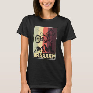 Braaaap Vintage Motocross Dirt Bike Silhouette T-Shirt