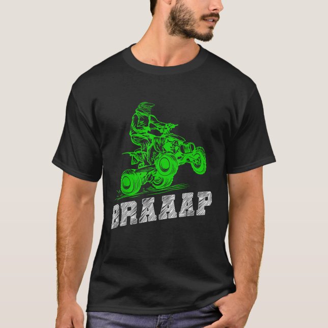 Braap Quad Biker ATV 4 Wheeler Funny Brap Quad Men T-Shirt (Front)