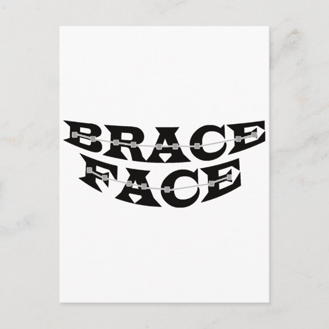 BRACE FACE Postcard 2 (Front)