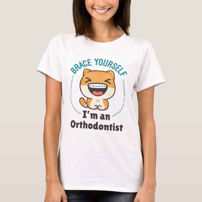 Brace Yourself I'm an Orthodontist Animal Braces T-Shirt (Front)