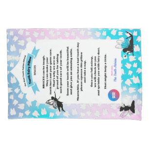 Braces, Tooth Fairies Pillowcase, for comfort  Pillowcase
