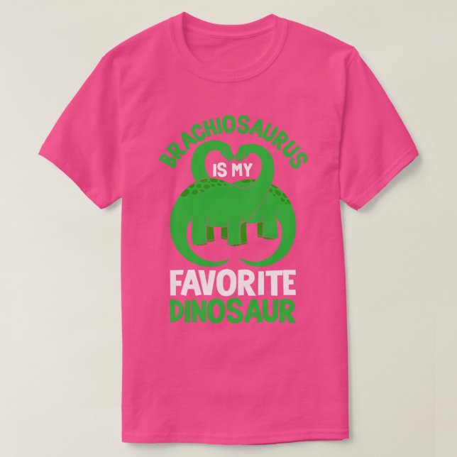 Brachiosaurus Is My Favourite Dinosaur T-Shirt (Design Front)