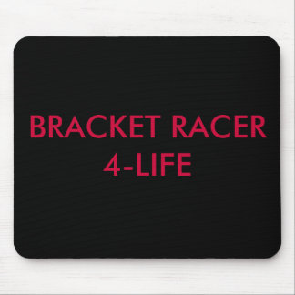 BRACKET RACER 4-LIFE MOUSE MAT