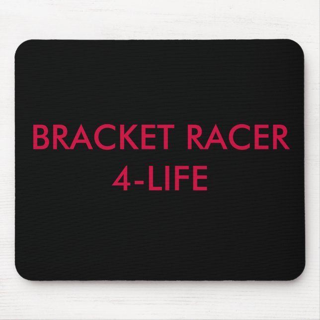 BRACKET RACER 4-LIFE MOUSE MAT (Front)