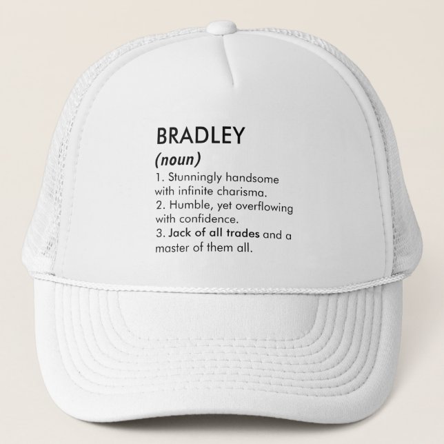 Bradley name, Editable name, Custom name Trucker Hat (Front)